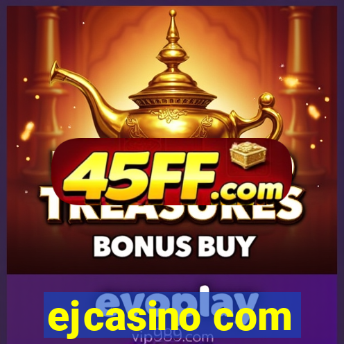 ejcasino com